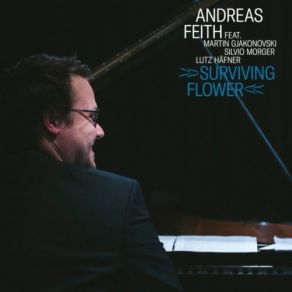 Download track Surviving Flower Part I' Andreas Feith