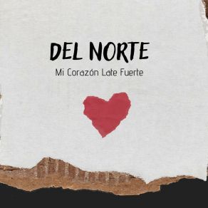 Download track Mi Corazon Late Fuerte Del Norte