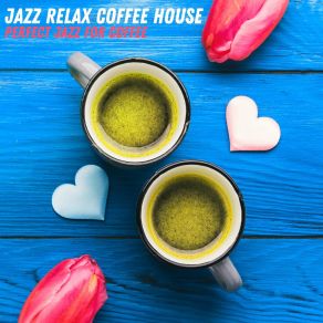 Download track Cups And Saucers Jazz Relax