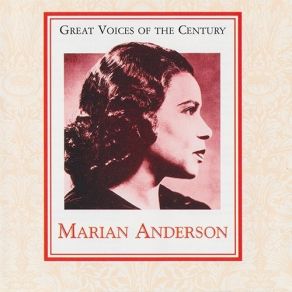 Download track 19. Deep River Marian Anderson