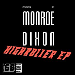 Download track Highroller (Instrumental) Monroe DixonΟΡΓΑΝΙΚΟ