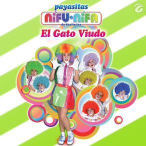 Download track El Gato Viudo Payasitas Ni Fu Ni Fa