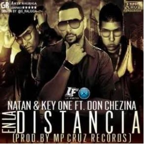 Download track En La Distancia (Official Remix) Don Chezina, Natan, Key One