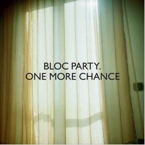 Download track One More Chance (Instrumental) Bloc Party