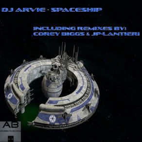 Download track Spaceship (Corey Biggs Remix) Dj Arvie