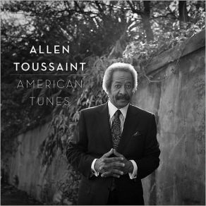 Download track American Tune Allen Toussaint