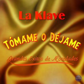 Download track La Llamaban Loca La Klave