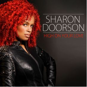 Download track High On Your Love (Extended Mix) Sharon Doorson