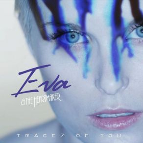 Download track Hide Your Love Eva, The Heartmaker