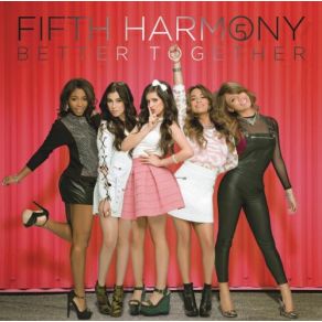 Download track Better Together (DayDrunk Remix) Fifth HarmonyDayDrunk