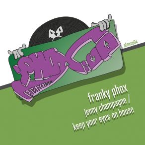 Download track Keep Your Eyes On House Franky Phox