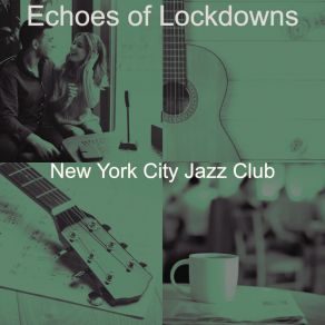 Download track Brilliant Music For Lockdowns New York City Jazz Club