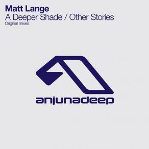 Download track A Deeper Shade Matt Lange