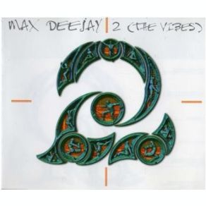 Download track 2 (The Vibes) (Radio Mix) Max Deejay