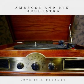 Download track She's Such A Comfort To Me Ambrose And His Orchestra