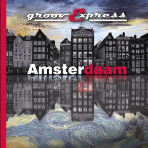 Download track Amsterdaam Groovexpress