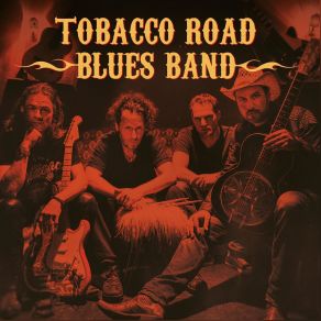 Download track Come Hell Or High Water The Blues Band, Tobacco Road