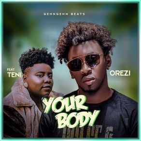 Download track Your Body OreziTeni