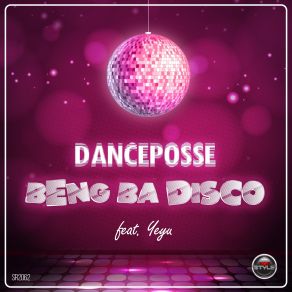 Download track Beng Ba Disco (Dreamboy Remix Edit) DanceposseYeyu