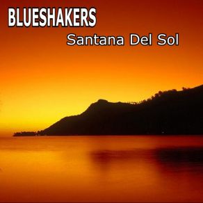 Download track Don´T You Let Me Down Blueshakers