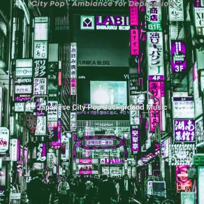 Download track Astounding Backdrops For Anxiety Japanese City Pop Background Music