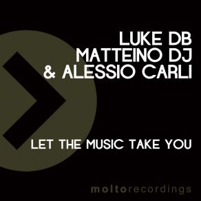 Download track Let The Music Take You Alessio Carli