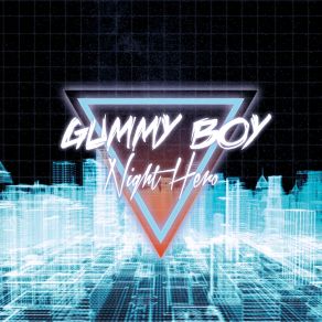 Download track Night Hero Gummy Boy