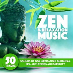 Download track Buddhist And Zen For Meditation Relaxation Best Relaxation Music