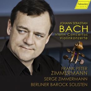 Download track Concerto For Oboe & Violin In C Minor, BWV 1060R (Arr. For 2 Violins & Orchestra) - II. Adagio Frank Peter Zimmermann, Serge Zimmermann, Berlin Baroque Soloists