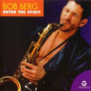 Download track Nature Of The Beast Bob Berg