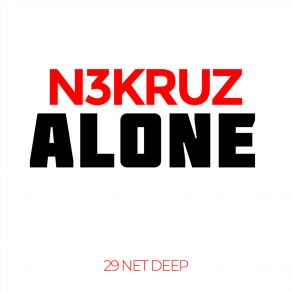 Download track Alone N3KRUZ