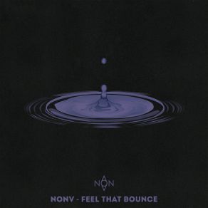 Download track FEEL THAT BOUNCE (Extended Mix) NONV