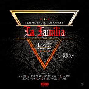 Download track La Familia Intro Maceo & The MacksCasino, Young Scooter, Mexico Rann, Marco Da Kid