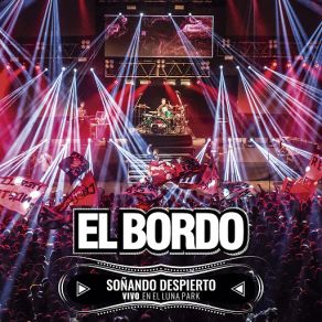 Download track Soñando Despierto (En Vivo) El Bordo