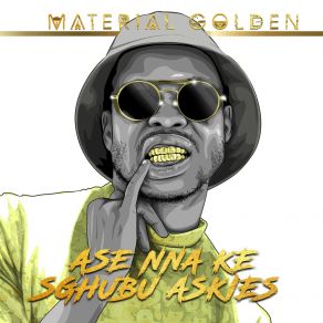 Download track TSHIAMO Material GoldenMellow, S. D. P, Tumiracle, FireMlilo, Broken Ambition