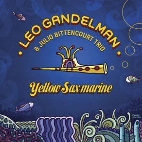 Download track Day Tripper Leo Gandelman, Julio Bittencourt Trio