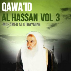 Download track Qawa'id Al Hassan, Pt. 9 Mohamed Al Othaymine