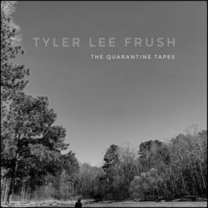 Download track Last Thing That I Needed Tyler Lee Frush