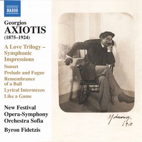 Download track Axiotis: A Love Trilogy: I. On The Mountain Byron Fidetzis, New Festival Opera-Symphony Orchestra Sofia