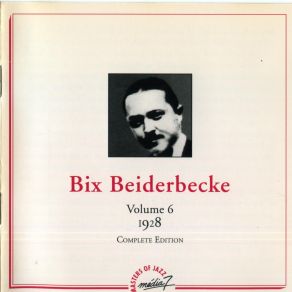 Download track Oh! You Have No Idea Bix Beiderbecke