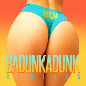 Download track Badunkadunk (Avanae Remix) BLV