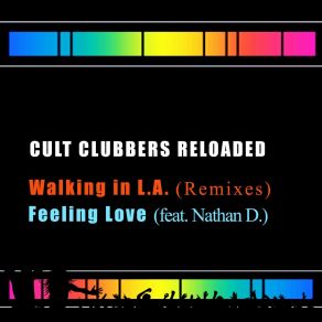 Download track Walking In L. A. (DJ Bacon Remix) Cult Clubbers ReloadedDj Bacon