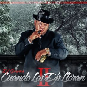 Download track Cuando Los Dj Lloran (Intro) Dj Jowna