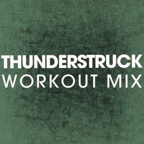 Download track Thunderstruck (Workout Mix) Power Music Workout