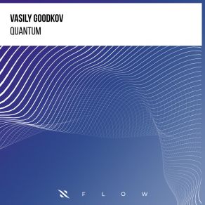 Download track Quantum (Extended Mix) Vasily Goodkov