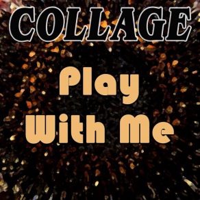 Download track Play With Me (Lo-Fi Remix) Collage