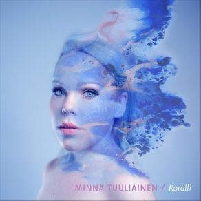 Download track Koralli Minna Tuuliainen