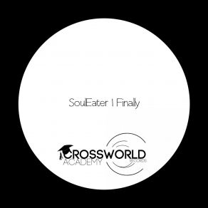 Download track Finally (Original Mix) SoulEater