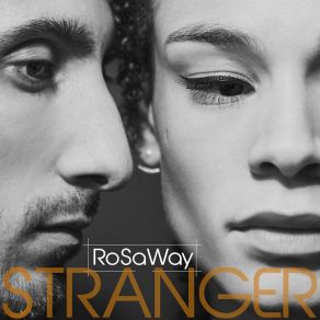 Download track Stranger RoSaWay