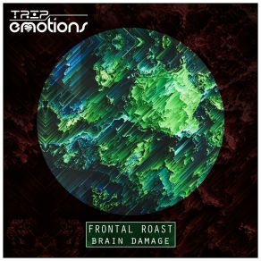 Download track Brain Damage Frontal Roast